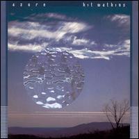 Kit Watkins - Azure lyrics