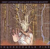 Deep Listening Band - Unquenchable Fire lyrics
