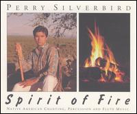 Perry Silverbird - Spirit of Fire lyrics