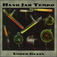 Hash Jar Tempo - Under Glass lyrics