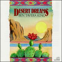 Ben Tavera King - Desert Dreams lyrics