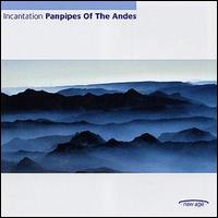 Incantation - Panpipes of the Andes [Hallmark] lyrics