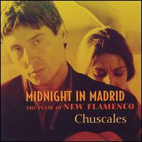 Chuscales - Midnight in Madrid lyrics