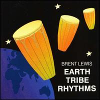 Brent Lewis - Earth Tribe Rhythms lyrics
