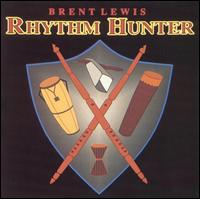 Brent Lewis - Rhythm Hunter (Earth Tribe Rhythms 3) lyrics