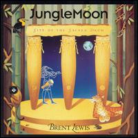 Brent Lewis - Junglemoon Site of the Sacred Drum lyrics