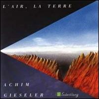 Achim Gieseler - L 'air, La Terre lyrics