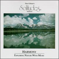 Dan Gibson - Solitudes: Harmony lyrics
