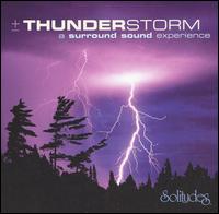 Dan Gibson - Thunderstorm: A Surround Sound Experiance [Super Audio CD] lyrics