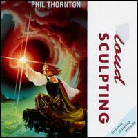Phil Thornton - Cloud Sculpting lyrics