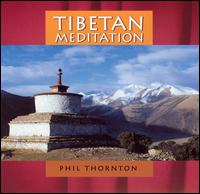 Phil Thornton - Tibetan Meditation lyrics