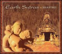 Shastro - Earth Sutras: Walk Gently on the Earth lyrics