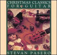 Stevan Pasero - Christmas Classics for Guitar lyrics
