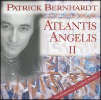 Patrick Bernhardt - Atlantis Angelis 2 lyrics