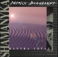 Patrick Bernhardt - Shamanyka [Reissue] lyrics