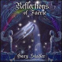 Gary Stadler - Reflections of Faerie lyrics