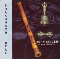 John Singer - Shakuhachi Bell lyrics