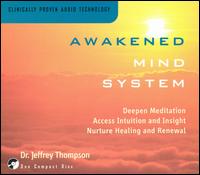 Dr. Jeffrey D. Thompson - Awakened Mind System lyrics