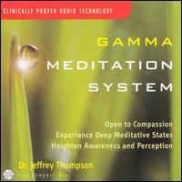 Dr. Jeffrey D. Thompson - Gamma Meditation System lyrics