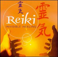 Reiki - Invisible Healing lyrics