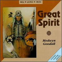 Medwyn Goodall - Great Spirit lyrics