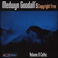 Medwyn Goodall - Copyright Free Music Series, Vol. 8: Celtic lyrics