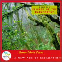 Gomer Edwin Evans - Music for Friends of the Rainforest lyrics