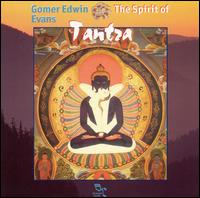 Gomer Edwin Evans - The Spirit of Tantra lyrics