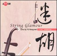 Yu Hong-Mei - String Glamour lyrics