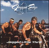 Jagged Edge - Jagged Little Thrill lyrics