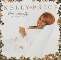 Kelly Price - One Family: A Christmas Album lyrics