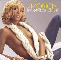 Monica - The Makings of Me lyrics