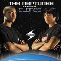 The Neptunes - The Neptunes Present... Clones [Clean] lyrics