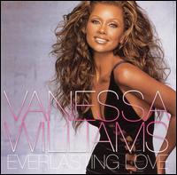 Vanessa Williams - Everlasting Love lyrics