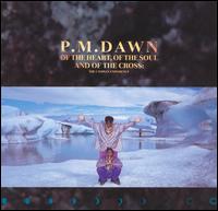P.M. Dawn - Of the Heart, Of the Soul and of the Cross: The Utopian Experience lyrics