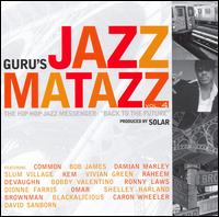 Guru - Jazzmatazz, Vol. 4: The Hip Hop Jazz Messenger: Back to the Future lyrics