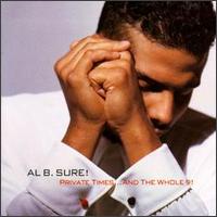 Al B. Sure! - Private Times... and the Whole 9! lyrics