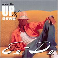 Ee-De - A.K.A. Mr. Up & Down lyrics