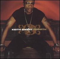 Keith Sweat - Rebirth lyrics