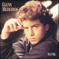 Glenn Medeiros - Not Me lyrics