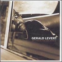 Gerald LeVert - Do I Speak for the World lyrics