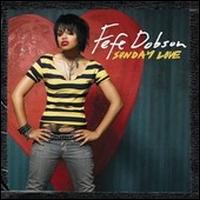 Fefe Dobson - Sunday Love lyrics