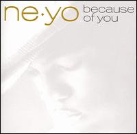Ne-Yo - Because of You lyrics