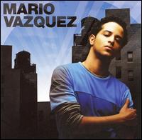 Mario Vazquez - Mario Vazquez lyrics