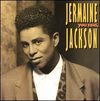Jermaine Jackson - You Said lyrics