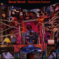 Bernie Worrell - Blacktronic Science lyrics