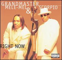 Grandmaster Melle Mel - Right Now lyrics