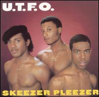 U.T.F.O. - Skeezer Pleezer lyrics