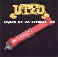 U.T.F.O. - Bag It & Bone It lyrics