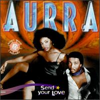 Aurra - Send Your Love lyrics